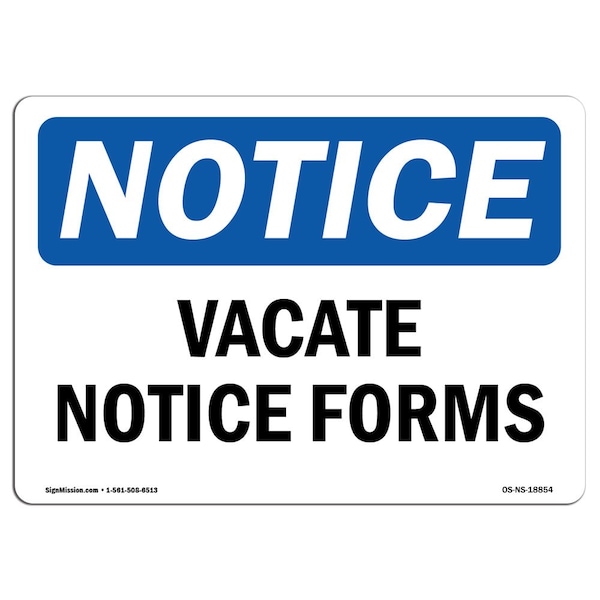Safety Sign, OSHA Notice, 3.5" Height, Vacate Notice Forms Sign, Landscape, 10PK
